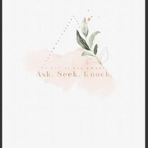 Ask. Seek. Knock. | Prayer Journal | Personal Use